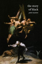 The Story of Black - John Harvey