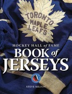 Hockey Hall of Fame Book of Jerseys - Steve Milton