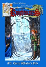 Early Winter's Orb (Epic Fantasy Adventure Series, Knightscares Book 3, Monsters Magic Mystery) - David Anthony, Charles David Clasman, Steven Spenser Ledford