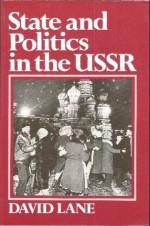 State And Politics In The Ussr - David Eden Lane