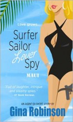 Surfer Sailor Lover Spy--Maui - Gina Robinson