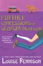 Further Confessions of Georgia Nicolson (Confessions of Georgia Nicolson, #3-4) - Louise Rennison