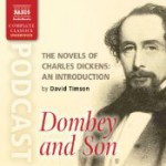 The Novels of Charles Dickens: An Introduction by David Timson to Dombey and Son - David Timson