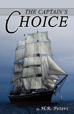 The Captain's Choice - H. Peters