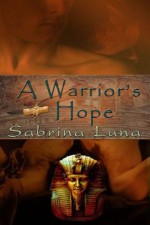 A Warrior's Hope - Sabrina Luna