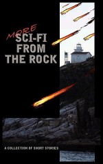 More Sci-Fi from the Rock - Steve Lake, Matthew Ledrew, Justin Foley