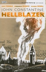 Hellblazer: The Laughing Magician - Andy Diggle, Leonardo Manco, Danijel Žeželj