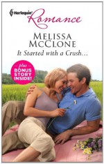 It Started with a Crush...: It Started with a Crush...Win, Lose...or Wed! - Melissa McClone