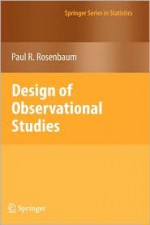 Design Of Observational Studies (Springer Series In Statistics) - Paul R. Rosenbaum