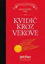 Kvidic kroz vekove - Джоан Катлийн Роулинг