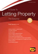 Guide to Letting Property. Roger Sproston - Roger Sproston