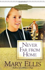 Never Far from Home - Mary Ellis