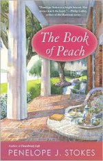 The Book of Peach - Penelope J. Stokes