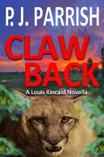 Claw Back - P.J. Parrish