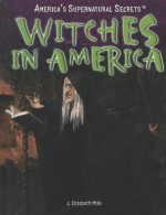 Witches in America - J. Elizabeth Mills