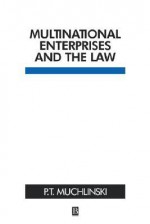 Multinational Enterprises and the Law - Peter Muchlinski