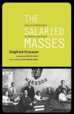 Salaried Masses - Siegfried Kracauer