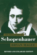 The Philosophy of Schopenhauer - Bryan Magee