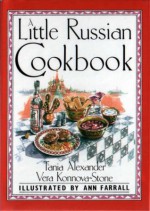 A Little Russian Cook Book - Vera Konnova-Stone, Tania Alexander