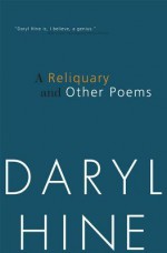 In Reliquary - Daryl Hine