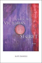 A Walk in Victoria's Secret - Kate Daniels