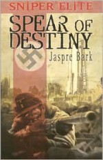 The Spear of Destiny (Sniper Elite) - Jaspre Bark