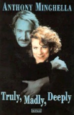 Truly Madly Deeply - Anthony Minghella