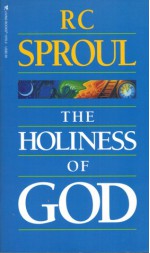 The Holiness Of God - R.C. Sproul