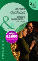 Secret Protector / Daddy Bombshell - Ann Voss Peterson, Lisa Childs