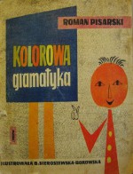 Kolorowa gramatyka - Roman Pisarski