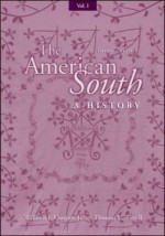 The American South: A History - William J. Cooper Jr., Thomas E. Terrill