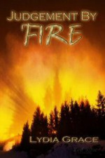 Judgement by Fire - Lydia Grace, Glenys O'Connell