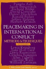 Peacemaking in International Conflict: Methods and Techniques (Revised Edition) - I. William Zartman, Louis Kriesberg, J. Michael Lekson