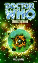 Doctor Who: Dreamstone Moon - Paul Leonard