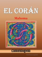 El Corán (Religion) (Spanish Edition) - Anonymous Anonymous, Jorge Gudiño