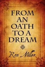 From an Oath to a Dream - Ron Miller