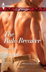 The Rule-Breaker - Rhonda Nelson