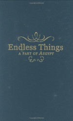 Endless Things - John Crowley