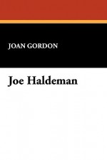 Joe Haldeman - Joan Gordon, Roger Schlobin