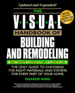 Visual Handbook of Building and Remodeling - Reader's Digest Association, Charlie Wing