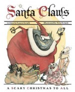 Santa Claws A Scary Christmas to All - Gris Grimly