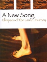 A New Song: Glimpses of the Grace Journey - Beth Willis Miller