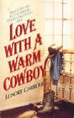 Love with a Warm Cowboy - Lenore Carroll