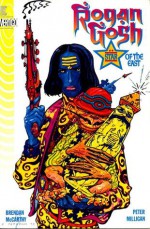 Rogan Gosh: Star of the East - Peter Milligan, Brendan McCarthy