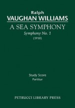 A Sea Symphony - Study Score - Ralph Vaughan Williams