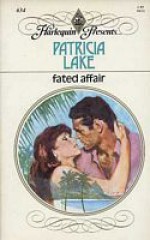 Fated Affair - Patricia Lake