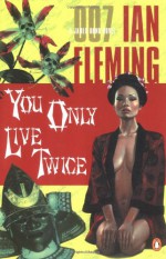 You Only Live Twice - Ian Fleming