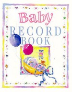 Baby Record Book - Angela Kerr