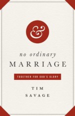 No Ordinary Marriage - Tim Savage