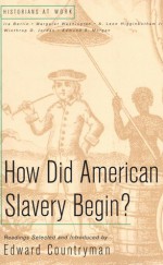 How Did American Slavery Begin? - Edward Countryman